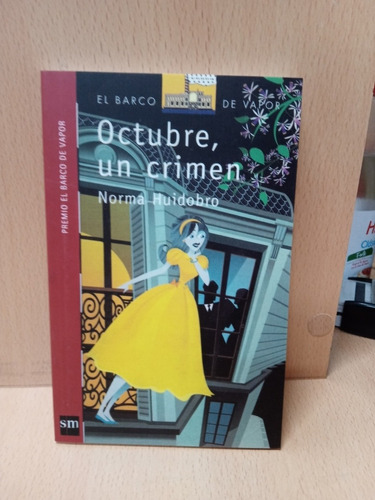 Octubre Un Crimen - Huidobro - Nuevo - Devoto 