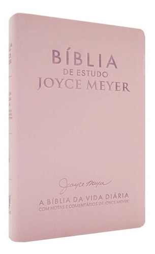 Bíblia De Estudo Diário Joyce Meyer: A Biblia Da Vida Diaria, De Joyce Meyer. Única, Vol. Único. Editorial Bello Publicações, Capa Mole, Edição 1a Edição Em Português, 2022