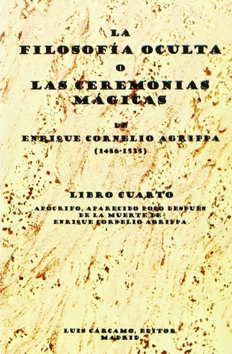 Filosofia Oculta O Las Ceremonias Magicas - Agrippa - Envio