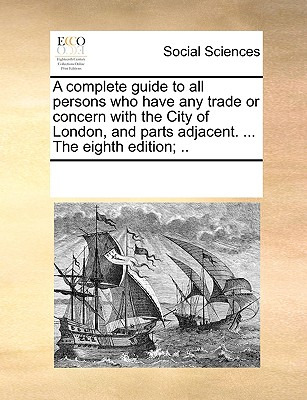 Libro A Complete Guide To All Persons Who Have Any Trade ...