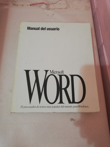 Manual Del Usuario Microsoft Word El Procesador De Textos (Usado)