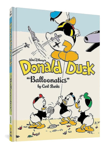 Libro Walt Disneyøs Donald Duck  Balloonatics  En Ingles