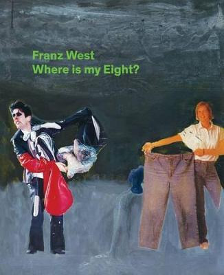 Libro Franz West : Where Is My Eight? - Eva Badura