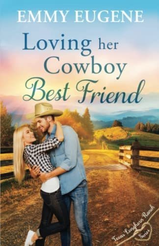 Book : Loving Her Cowboy Best Friend Stewart Family Saga An