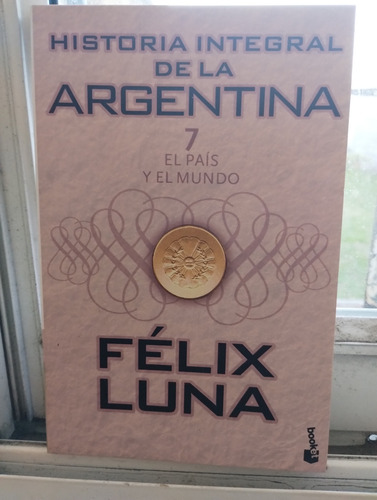 Historia Integral De La Argentina 1 A 10 - Felix Luna