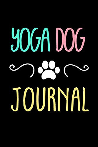 Diario De Perro De Yoga Perro Cuaderno Regalos Para Perros C