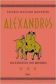 Livro Aléxandros: Os Confins Do Mund Manfredi, Valerio 