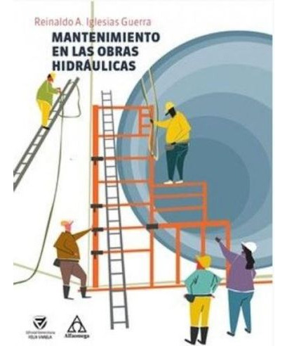 Libro Mantenimiento En Las Obras Hidraulicas