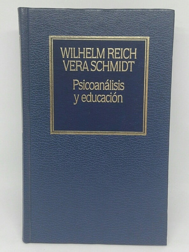 Psicoanalisis Y Educacion Nro 56  Reich Schmidt Up