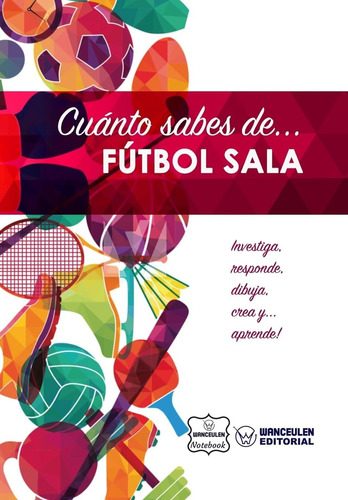 Libro: Cuánto Sabes De... Fútbol Sala (spanish Edition)