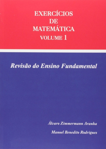 Exercício De Matemática Vol.1 (revisão Do Ensino Fundamen, De Rodrigues, Manoel E Aranha, Alvaro. Editorial Policarpo Ltda, Capa Mole Em Português