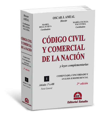 Ameal. Código Civil Y Comercial Comentado Tomo 1 R.