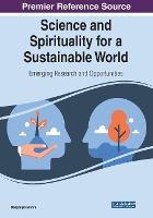 Science And Spirituality For A Sustainable World : Emergi...