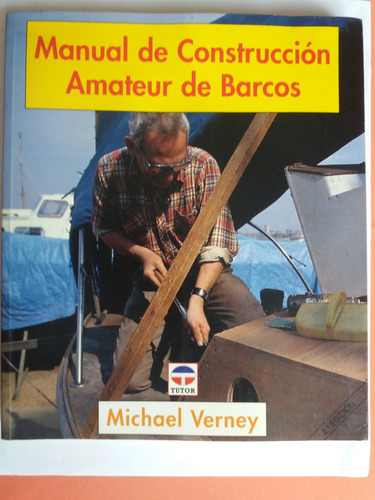 Libro:  Manual De Construccion Amateur De Barcos