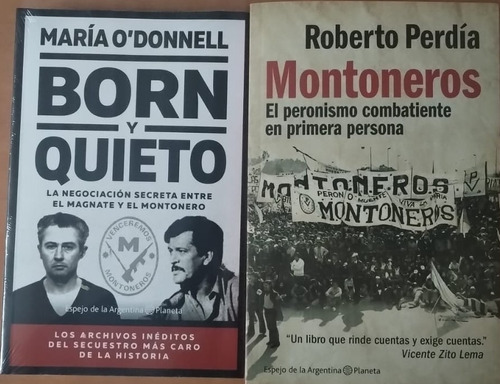 Montoneros Perdía + Born Y Quieto Maria O´donnell - Planeta