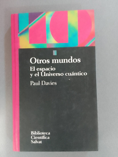 Otros Mundos Paul Davies Biblioteca Científica Salvat 