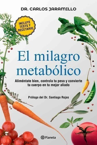 Libro - El Milagro Metabólico - Dr. Carlos Jaramillo - Plane