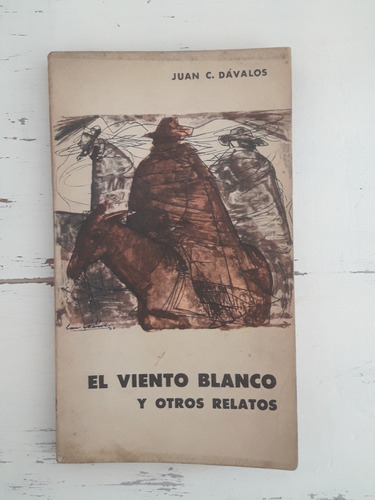 El Viento Blanco Y Otros Relatos Juan C. Davalos 