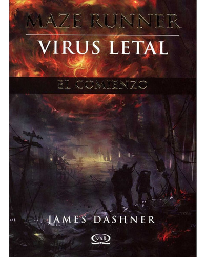 Libro Virus Letal Maze Runner El Comienzo Por  James Dashner