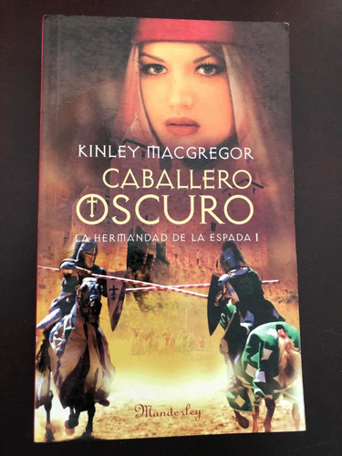 Libro Caballero Oscuro: La Hermandad De La Espada I - Oferta