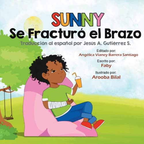 Sunny Se Fracturo El Brazo: Traduccion Al Español Por Jesus
