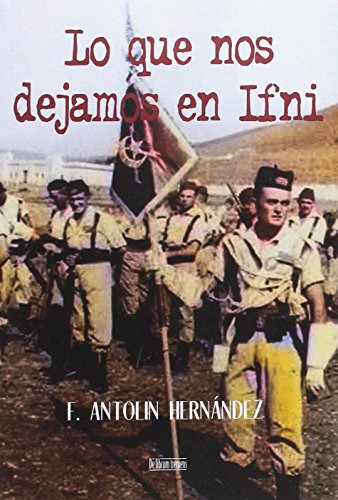 Lo Que Nos Dejamos En Ifni -de Librum Tremens-