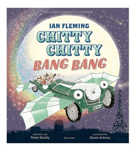Libro Chitty Chitty Bang Bang, De Ian Fleming. Editorial Edelvives, Tapa Dura, Edición 1 En Español, 2022