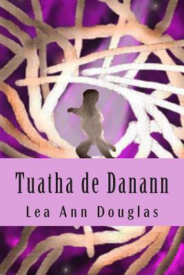 Libro Tuatha De Danann - Lea Ann Douglas