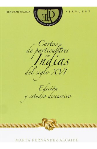 Libro Cartas De Particulares De Indias Del Siglo De Fernande