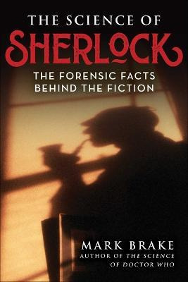 Libro The Science Of Sherlock : The Forensic Facts Behind...