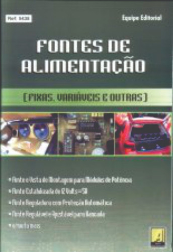 Fontes De Alimentação.fixas,variáveis E Outras., De Equipe Editorial. Editorial Antenna Edições Técnicas Ltda, Capa Mole Em Português, 2005