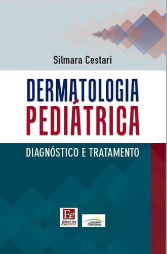 Dermatologia Pediátrica Diagnóstico E Tratamento