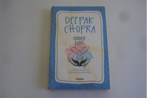 Conocer A Dios - Deepak Chopra (grijalbo)