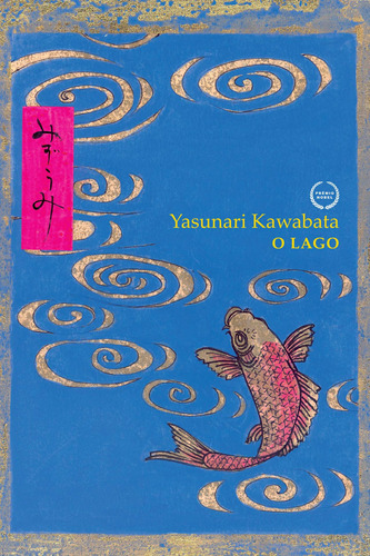 O lago, de Kawabata, Yasunari. Editora Estação Liberdade, capa mole em português, 2017