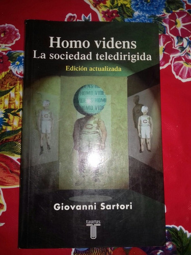 Homo Videns La Sociedad Teledirigidas.