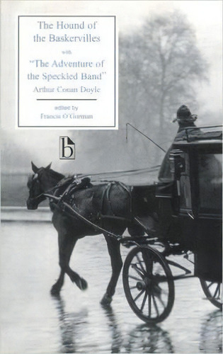 The Hound Of The Baskervilles With The Adventures Of The Speckled Band, De Arthur An Doyle. Editorial Broadview Press Ltd, Tapa Blanda En Inglés