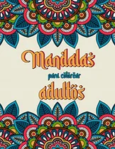 Comprar Mandalas Para Colorear Adultos: Libro De Mandalas Para Relaj