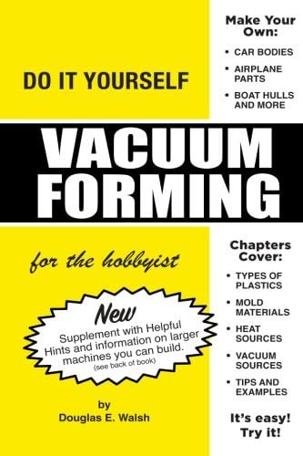 Libro:  Vacuum Forming For The Hobbyist