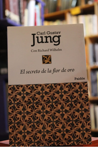 El Secreto De La Flor De Oro (subrayado) - Carl Gustav Jung 