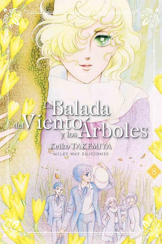 La Balada Del Viento Y Los Arboles 8 - Takemiya -milky Way