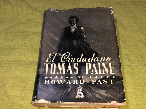 El Ciudadano Tomas Paine - Howard Fast - Claridad