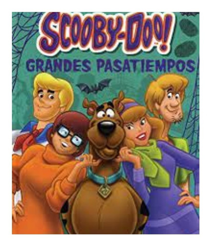 Grandes Pasatiempos: Scooby Doo.  Parragon Book