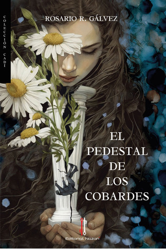 Libro El Pedestal De Los Cobardes - R. Gã¡lvez, Rosario