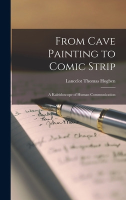 Libro From Cave Painting To Comic Strip: A Kaleidoscope O...