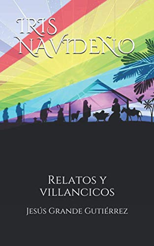 Iris Navideño: Relatos Y Villancicos