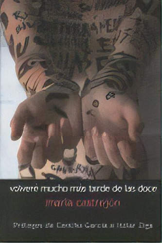 Volverãâ© Mucho Mãâ¡s Tarde De Las Doce, De Castrejón, María. Editorial Egales & Desatada Editorial, Tapa Blanda En Español