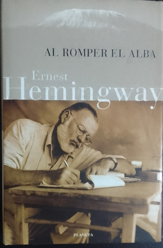 Al Romper El Alba.ernest Hemingway