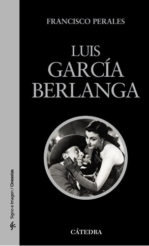 Luis Garcia Berlanga 2ªed - Perales,francisco