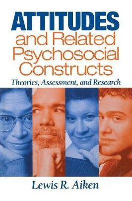 Libro Attitudes And Related Psychosocial Constructs : The...