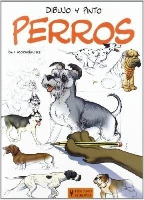 Libro Perros Dibujo Y Pinto De Pau Rodriguez
